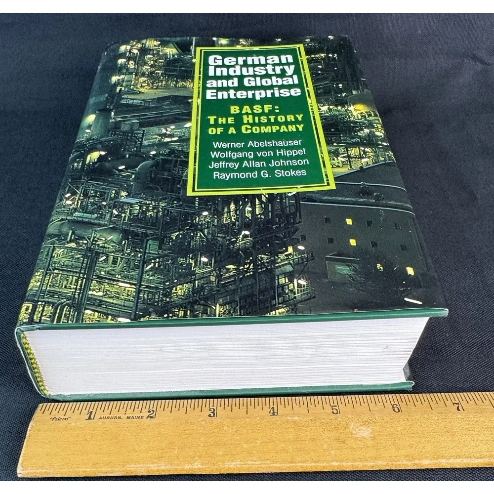 German Industry and Global Enterprise: BASF: The History of a Company Stokes